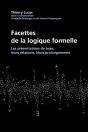 Facettes De La Logique Formelle : Les Présentations De Base, Leurs Relations, Leurs Prolongements - Preview
