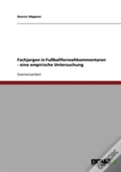 Capa do artigo Fachjargon In Fuballfernsehkommentaren  -  Eine Empirische Untersuchung
