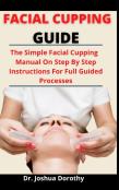 Facial Cupping Guide