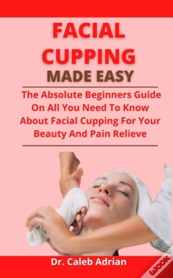 Capa do artigo Facial Cupping Made Easy