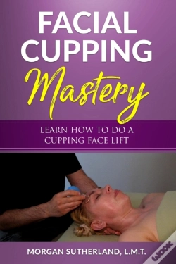 Capa do artigo Facial Cupping Mastery: Learn How To Do
