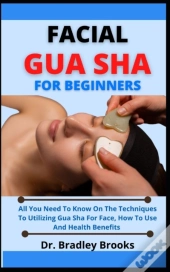 Facial Gua Sha For Beginners