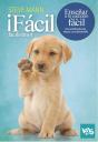 ¡Facil, Facilisimo! Enseñar A Tu Cachorro Es Facil - Preview