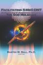 Facilitating 5-Meo-Dmt - Preview