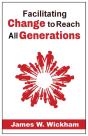 Facilitating Change To Reach All Generations - Preview