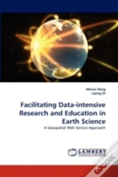 Facilitating Data-Intensive Research And Education In Earth Science