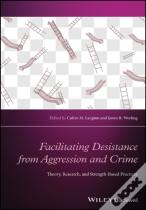 Facilitating Desistance From Aggression And Crime