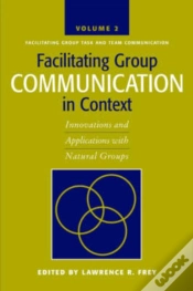 Capa do artigo Facilitating Group Communication In Context V. 2; Facilitating Group Task And Team Communication