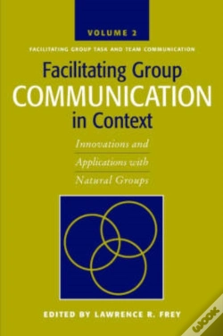 Capa do artigo Facilitating Group Communication In Context V. 2; Facilitating Group Task And Team Communication