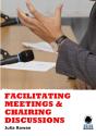 Facilitating Meetings And Chairing Discussions - Preview