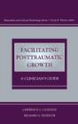 Facilitating Posttraumatic Growth - Preview