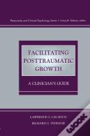 Facilitating Posttraumatic Growth