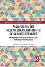 Facilitating The Resettlement And Rights Of Climate Refugees - Preview
