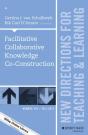 Facilitative Collaborative Knowledge Co-Construction - Preview