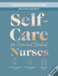 Capa do artigo Facilitator Guide For Self-Care For New And Student Nurses, Second Edition