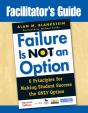 Facilitator'S Guide To Failure Is Not An Option(R) - Preview