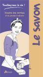 Facilitez-Vous La Vie ! : Le Savon - Preview