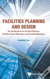 Capa do artigo Facilities Planning And Design - An Introduction For Facility Planners, Facility Project Managers And Facility Managers