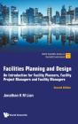 Facilities Planning And Design: An Introduction For Facility Planners, Facility Project Managers And Facility Managers - Preview