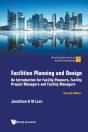 Facilities Planning And Design: An Introduction For Facility Planners, Facility Project Managers And Facility Managers - Preview