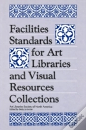 Capa do artigo Facilities Standards For Art Libraries And Visual Resources Collections