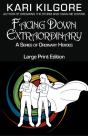 Facing Down Extraordinary - Preview