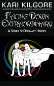 Facing Down Extraordinary