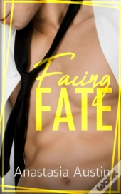 Facing Fate