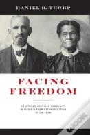 Facing Freedom
