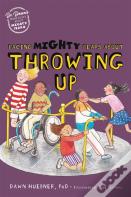 Facing Mighty Fears About Throwing Up