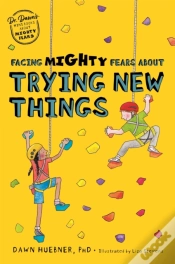 Capa do artigo Facing Mighty Fears About Trying New Things
