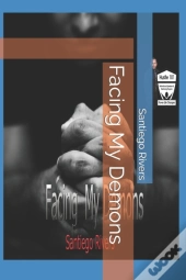 Facing My Demons