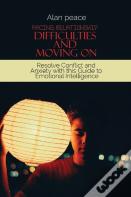 Facing Relationship Difficulties And Moving On