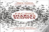 Facing Snarls And Scowls
