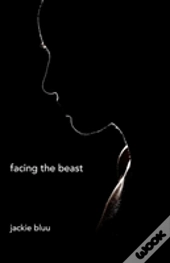 Facing The Beast