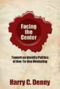 Facing The Center - Preview