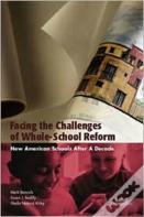 Facing The Challenges Of Whole-School Reform