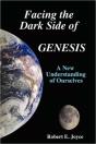 Facing The Dark Side Of Genesis: A New Understanding Of Ourselves - Preview