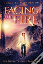 Facing The Fire