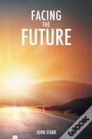 Facing The Future