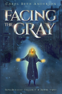 Facing The Gray - Preview