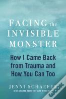 Facing The Invisible Monster