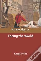 Facing The World
