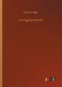 Facing The World