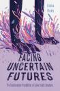 Facing Uncertain Futures - Preview