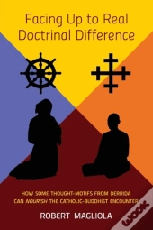 Facing Up To Real Doctrinal Difference