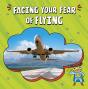 Facing Your Fear Of Flying - Preview
