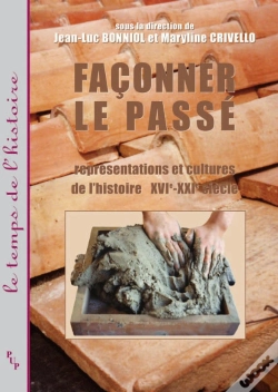 Capa do artigo Faconner Le Passe. Representations Et Cultures De L'Histoire