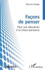 Façons De Penser : Pour Une Éducation À La Mieux-Pensance - Preview