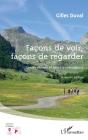 Façons De Voir, Façons De Regarder : Les Pyrénées Et Leurs Explorateurs - Preview